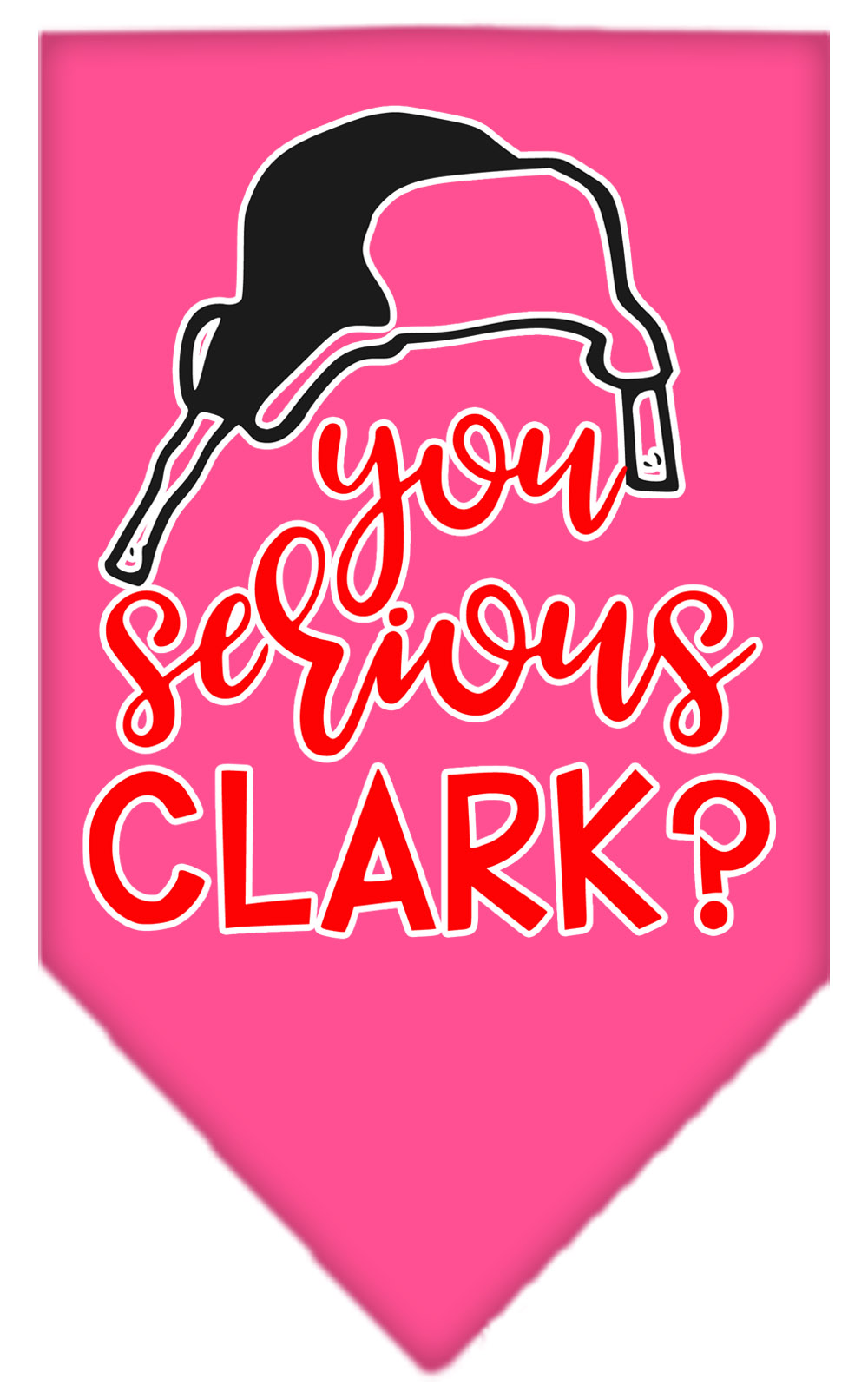 You Serious Clark? Screen Print Bandana Bright Pink Small
